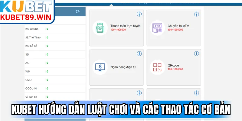 Kubet hướng dẫn luật chơi và các thao tác cơ bản