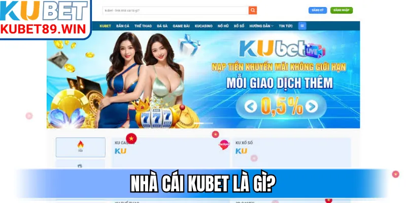 Nhà cái Kubet là gì?