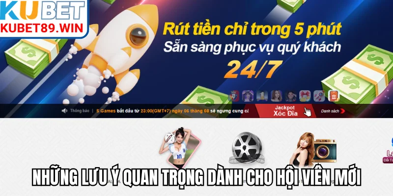 Những lưu ý quan trọng dành cho hội viên mới trên KUBET
